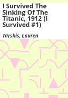 I_Survived_the_Sinking_of_the_Titanic__1912__I_Survived__1_